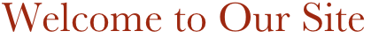Welcome to Our Site